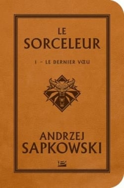 The Witcher (le sorceleur) Tome 1 : le dernier voeu