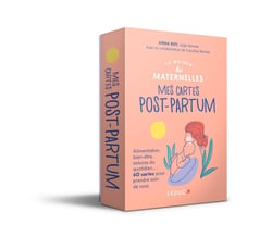 Mes cartes post-partum : Alimentation, bien-être, astuces du quotidien... : 60 cartes pour prendre soin de vous