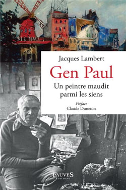 Gen Paul, un peintre maudit parmi les siens
