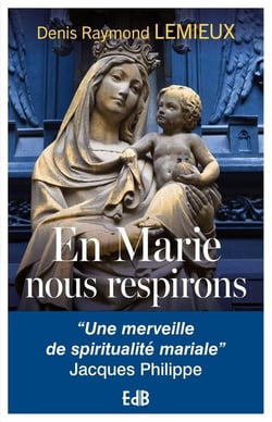 En Marie, nous respirons : La spiritualité mariale de Catherine de Hueck Doherty