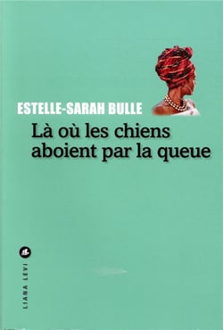 La où les chiens aboient par la queue