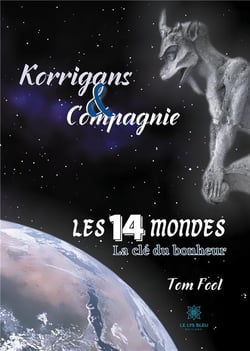 Korrigans et compagnie - les quatorze mondes - la clé du bonheur