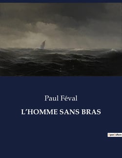 L'HOMME SANS BRAS