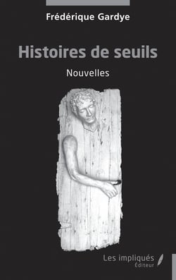 Histoires de seuils