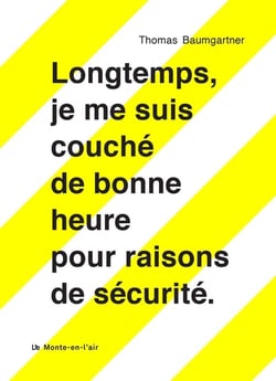 Longtemps je me suis couche de bonne heure pour raisons de sécurité