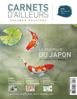 Carnets d'ailleurs, voyages dessinés n.1 : Mars/Avril/Mai 2024