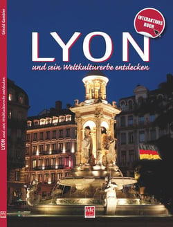 Découvrir Lyon et son patrimoine mondial (5e édition)