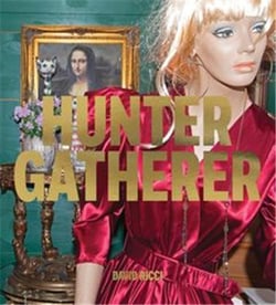 David Ricci : Hunter Gatherer