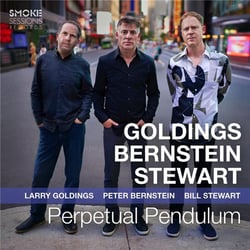 Perpetual Pendulum / Larry Goldings, Peter Bernstein & Bill Stewart
