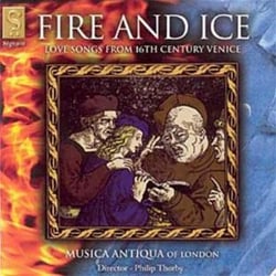 Fire and ice : chansons d'amour de la Venise du 16eme siecle - CD