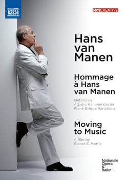 Hommage à Hans van Manen - Moving to Music (Ballets & Documentary)