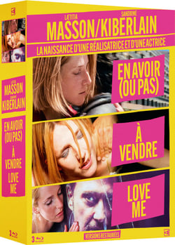Laetitia Masson / Sandrine Kiberlain - L'émergence d'une réalisatrice et d'une actrice : En avoir (ou pas) + À vendre + Love Me
