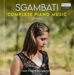 Giovanni Sgambati : Intégrale de l'oeuvre pour piano Vol. 1