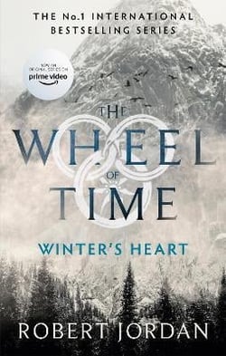 Winter's Heart : Book 9 of the Wheel of Time (Now a major TV series)