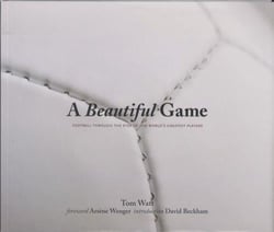 A beautiful game - football through the eyes of the world's greatest players