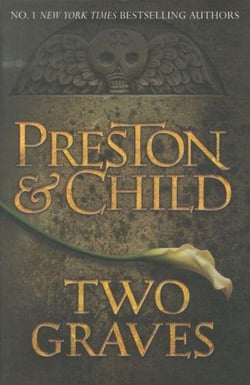 Two graves - the agent pendergast novel