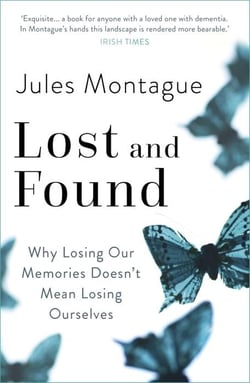 LOST AND FOUND - WHY LOSING OUR MEMORIES DOESN'T MEAN LOSING OURSELVES