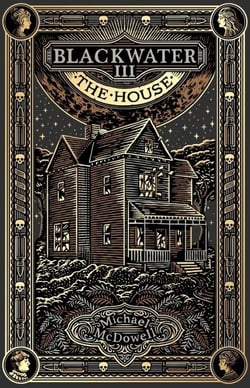 THE HOUSE - THE BLACKWATER SAGA VOL. 3