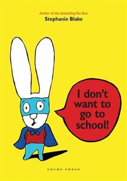 I Don't Want to Go to School !
