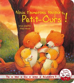 Nous t'aimerons toujours, petit ours !