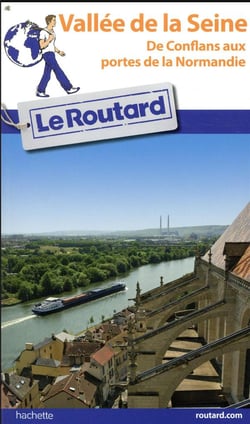Guide du Routard Vallée de la Seine