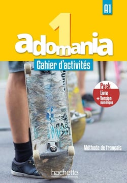 ADOMANIA 1 : FLE - cahier d'activités - A1