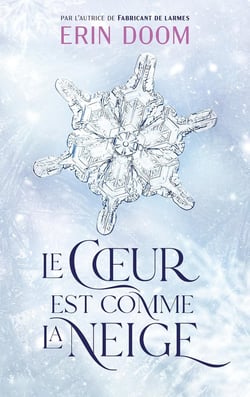 Le coeur est comme la neige