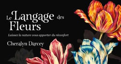 Mon oracle de poche : Le langage des fleurs