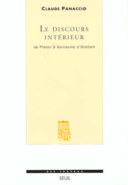 Le Discours intérieur. De Platon à Guillaume d'Ockham