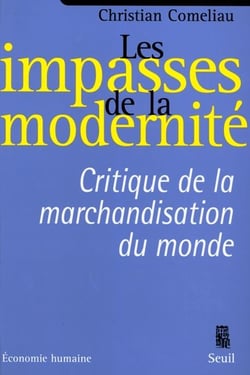 Les impasses de la modernité - critique de la marchandisation du monde