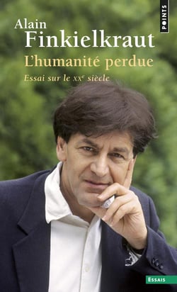 L'humanité perdue - essai sur le XXe siècle
