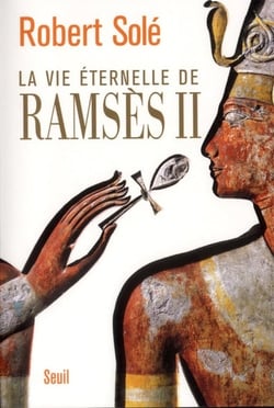 La vie éternelle de Ramsès II