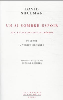 Un si sombre espoir : sur les collines du sud d'Hébron