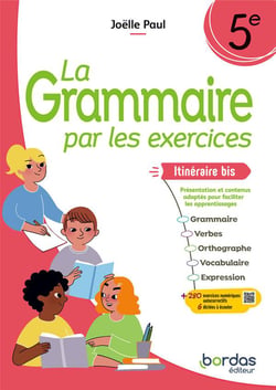 La grammaire par les exercices : 5e - Itinéraire bis - Cahier de l'élève (édition 2024)