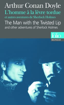 L'homme à la lèvre tordue - autres aventures de Sherlock Holmes - the man with the twisted lip - other adventures of Sherlock Holmes