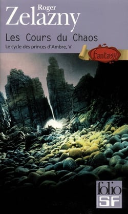 Le cycle des princes d'Ambre Tome 5 - les cours du chaos