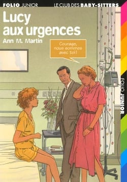 Le Club des Baby-Sitters Tome 43 : Lucy aux urgences