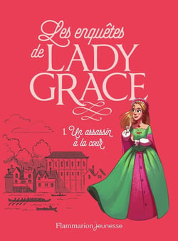 Lady Grace Tome 1 : un assassin à la cour