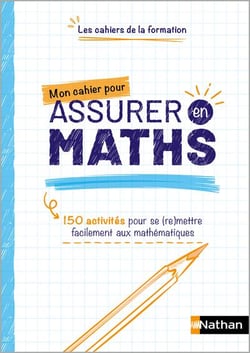 Mon cahier pour assurer en maths (édition 2025)