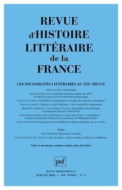 REVUE D'HISTOIRE LITTERAIRE DE LA FRANCE n.2010/3 : les sociabilités littérarires au XIXe siècle
