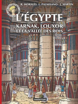 Les voyages d'Alix : l'Egypte - Karnak, Louxor et la vallée des Rois