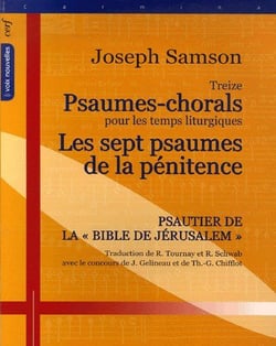Treize psaumes-chorals pour les temps liturgiques - les sept psaumes de la pénitence - psautier de la Bible de Jérusalem