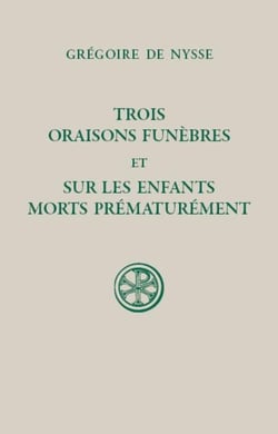 Trois oraisons funèbres et Sur les enfants morts prématurément
