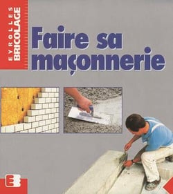 Faire Sa Maconnerie