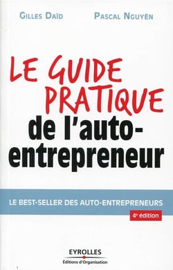 Le guide pratique de l'auto-entrepreneur