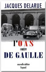 L'o.a.s contre de gaulle