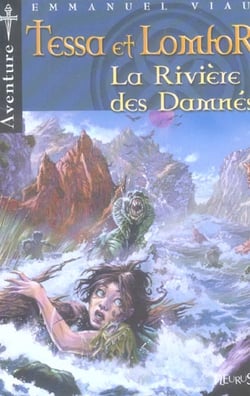Tessa et lomfor - la riviere des damnes