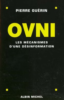 Ovni - les mecanismes d'une desinformation