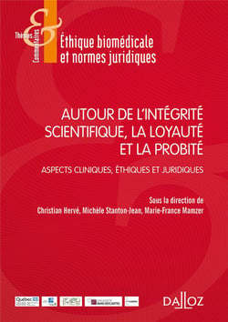 Autour de l'intégrité scientifique, la loyauté et la probité - Aspects cliniques, Ethiques et juridiques
