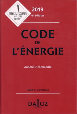 CODE DE L'ENERGIE 2019 ANNOTE ET COMMENTE